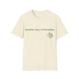 Another Day in Paradise Softstyle T-Shirt