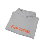 Fish Better. Heavy Blend™ Hooded Sweatshirt