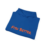 Fish Better. Heavy Blend™ Hooded Sweatshirt