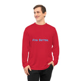 Fish Better Performance Long Sleeve Shirt