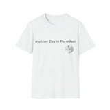 Another Day in Paradise Softstyle T-Shirt