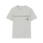 Another Day in Paradise Softstyle T-Shirt